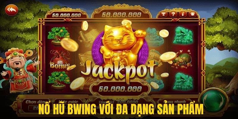 Sự đa dạng về mặt sản phẩm là điểm thu hút đông đảo người chơi truy cập