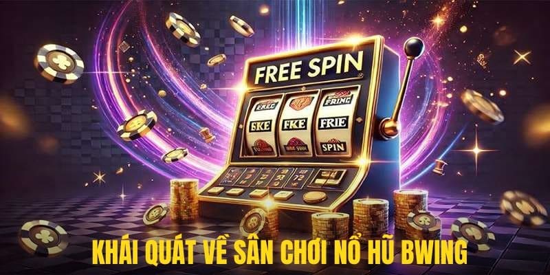 Một số nét khái quát về sân chơi quay hũ đình đám nhất hiện nay